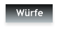 Würfe